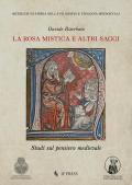 La Rosa Mistica e altri saggi. Studi sul pensiero medievale