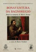 Bonaventura da Bagnoregio. Studi in memoria di Marco Arosio