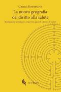 La nuova geografia del diritto alla salute. Innovazione tecnologica, relazioni spaziali e forme di sapere