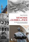 Memorie di guerra e di pace. Ricordi di un ex oratoriano di san Giovanni Bosco