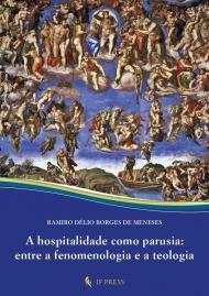 A hospitalidade como parusia: entre a fenomenologia e a teologia