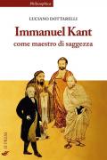 Immanuel Kant come maestro di saggezza