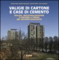 Valigie di cartone e case di cemento. Edilizia, industrializzazione e cantiere a Torino nel secondo Novecento