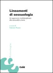 Lineamenti di sessuologia. Un approccio multidisciplinare alla sessualità umana