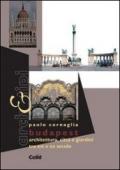 Budapest. Architettura, città e giardini tra XIX e XX secolo