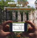 Architecture and places. Progetto culturale e memoria dei luoghi-Cultural design and sites' memory