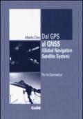 Dal GPS al GNSS (Global Navigation Satellite System). Per la geomatica