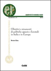 Obiettivi e strumenti di politiche agrarie e forestali in Italia e in Europa