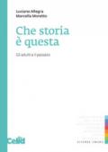 Che storia è questa. Gli adulti e il passato