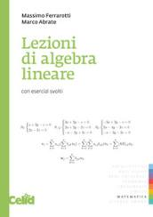 Lezioni di algebra lineare. Con esercizi svolti