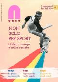 N (enne) il magazine del Polo del '900 (2021). Vol. 4: Non solo per sport. Sfide in campo e nella società.