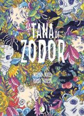 La tana di Zodor