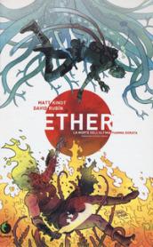 Ether. La morte dell'ultima Fiamma Dorata