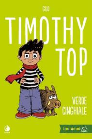 Timothy Top. Vol. 1: Verde cinghiale.