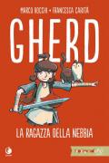 Gherd. La ragazza della nebbia