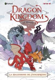 La maledizione del fuoco freddo. Dragon kingdom of Wrenly. Vol. 1