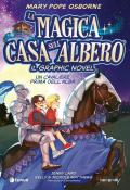 Un cavaliere prima dell'alba. La magica casa sull'albero. Il graphic novel. Vol. 2