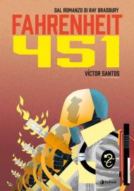 Fahrenheit 451 dal romanzo di Ray Bradbury