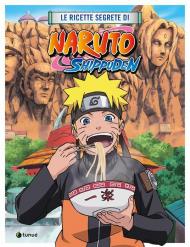 Le ricette segrete di Naruto Shippuden