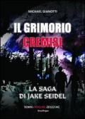 Il Grimorio Cremisi. La saga di Jake Seidel