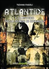 Atlantide e il mistero della sfinge di Oricalco