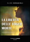 La libertà delle foglie morte