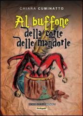 Al buffone della corte delle mandorle