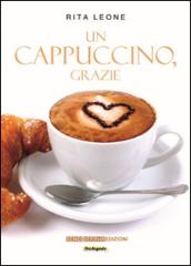 Un cappuccino, grazie