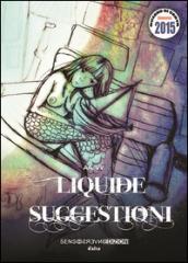 Liquide suggestioni