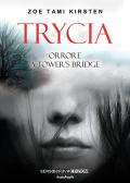 Trycia. Orrore a Tower's Bridge