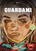 Guardami. Vol. 1