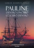 Pauline. Dentro l'incubo. L'incubo dentro