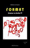 Format. Crimine in diretta TV