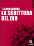 La scrittura del Dio