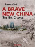 A brave new China. The big change