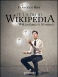 Te la do io Wikipedia. Wikipediano in 60 minuti