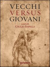 Vecchi versus giovani. La questione generazionale nella crisi economica mondiale