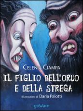 Il figlio dell'orco e della strega