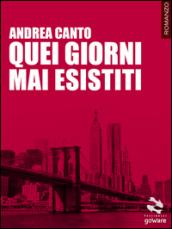 Quei giorni mai esistiti