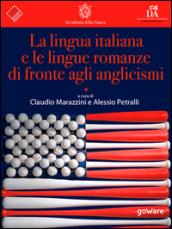 La lingua italiana e le lingue romanze di fronte agli anglicismi