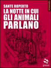 La notte in cui gli animali parlano