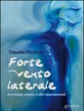 Forte vento laterale. Acrobazie urbane e altri sbandamenti