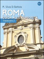 Roma: guida alle curiosità. Trastevere: 2