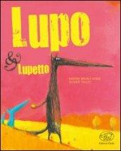 Lupo & Lupetto. Ediz. illustrata