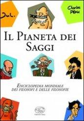 Il pianeta dei saggi. Enciclopedia mondiale dei filosofi e delle filosofie