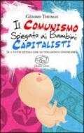 Il comunismo spiegato ai bambini capitalisti. (E a tutti quelli che lo vogliono conoscere)