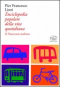 Enciclopedia popolare della vita quotidiana. Il Novecento italiano