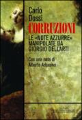 Corruzioni. Le «Note azzurre» manipolate da Giorgio Dell'Arti