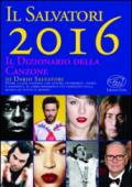 Il Salvatori 2016. Il dizionario della canzone