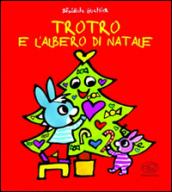 TroTro e l'albero di Natale. Ediz. illustrata